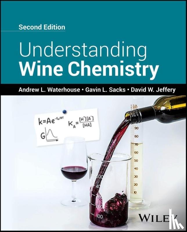 Waterhouse, Andrew L. (University of California, Sacks, Gavin L. (Cornell University, Jeffery, David W. (School of Agriculture - Understanding Wine Chemistry