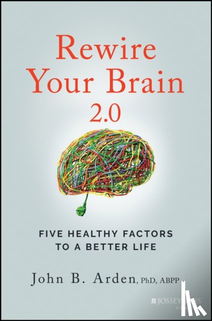 Arden, John B. (Kaiser Permanente - Rewire Your Brain 2.0