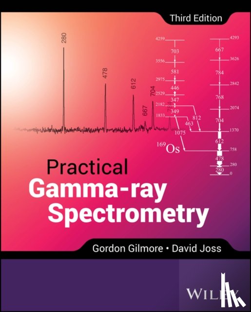 Gilmore, Gordon (Nuclear Training Services, Joss, David (University of Liverpool - Practical Gamma-ray Spectrometry