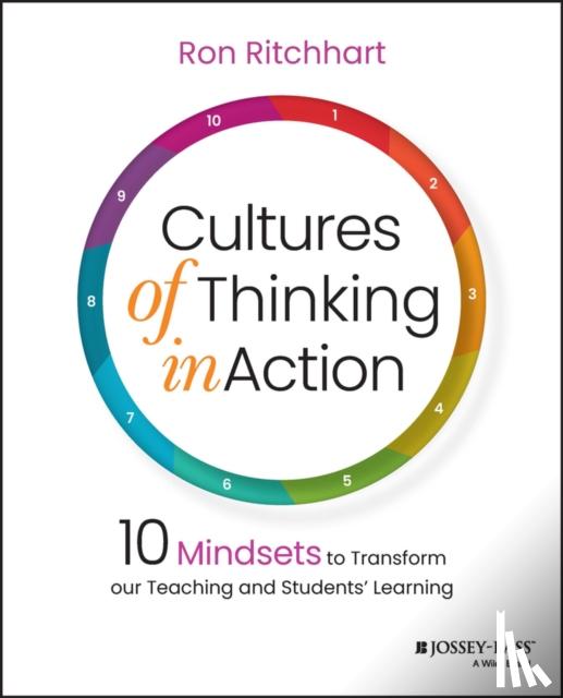 Ritchhart, Ron (Harvard Project Zero) - Cultures of Thinking in Action