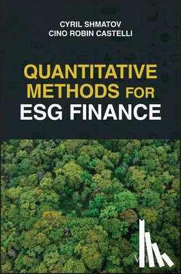 Shmatov, Cyril (Columbia University), Castelli, Cino Robin (Universita degli Studi di Milano-Bicocca) - Quantitative Methods for ESG Finance