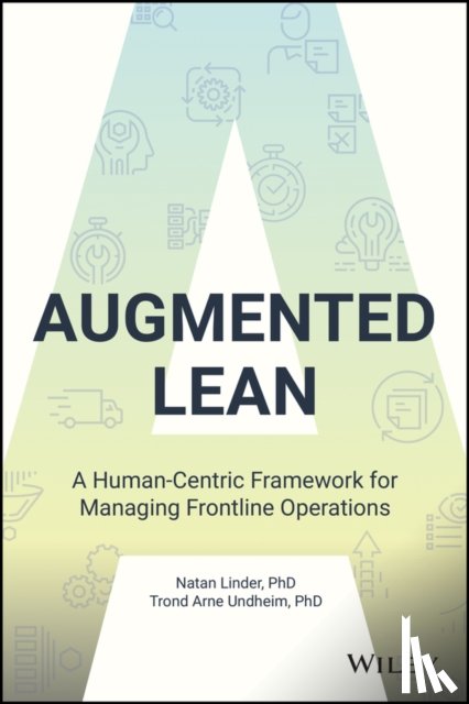 Linder, Natan, Undheim, Trond Arne - Augmented Lean