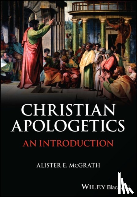 McGrath, Alister E. (University of Oxford) - Christian Apologetics