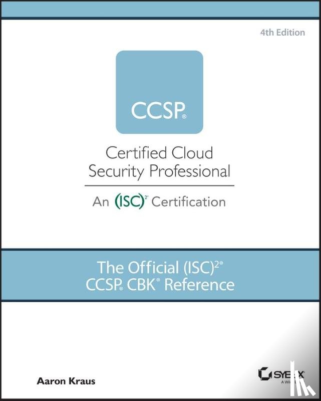 Kraus, Aaron - The Official (ISC)2 CCSP CBK Reference