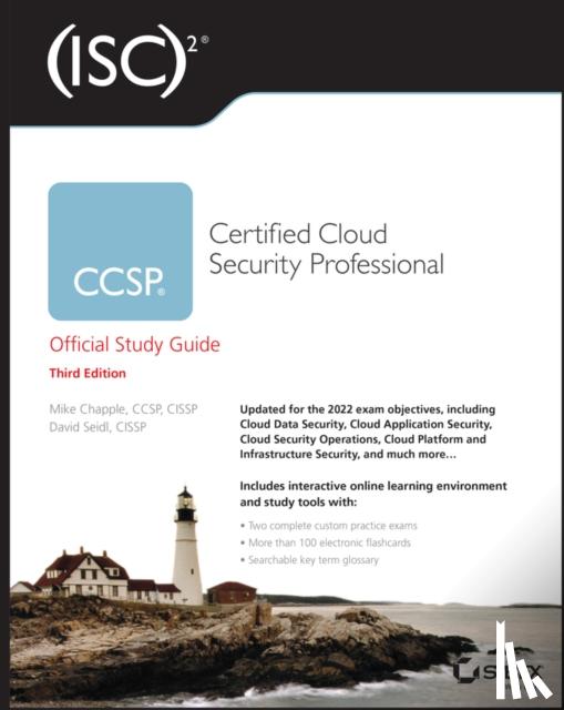 Chapple, Mike (University of Notre Dame), Seidl, David - (ISC)2 CCSP Certified Cloud Security Professional Official Study Guide