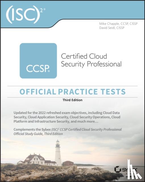 Chapple, Mike (University of Notre Dame), Seidl, David - (ISC)2 CCSP Certified Cloud Security Professional Official Practice Tests