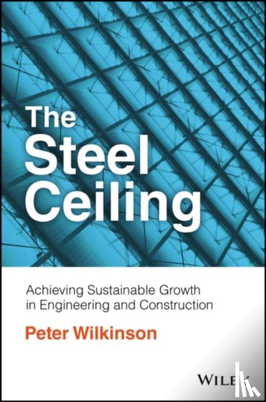 Wilkinson, Peter - The Steel Ceiling