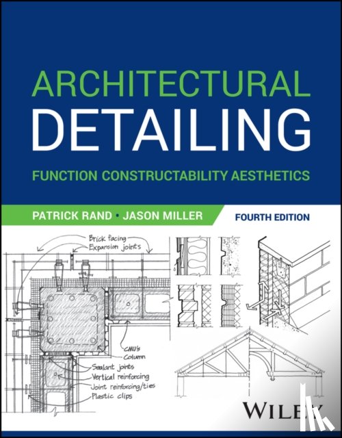 Rand, Patrick (North Carolina State University), Miller, Jason, Allen, Edward - Architectural Detailing