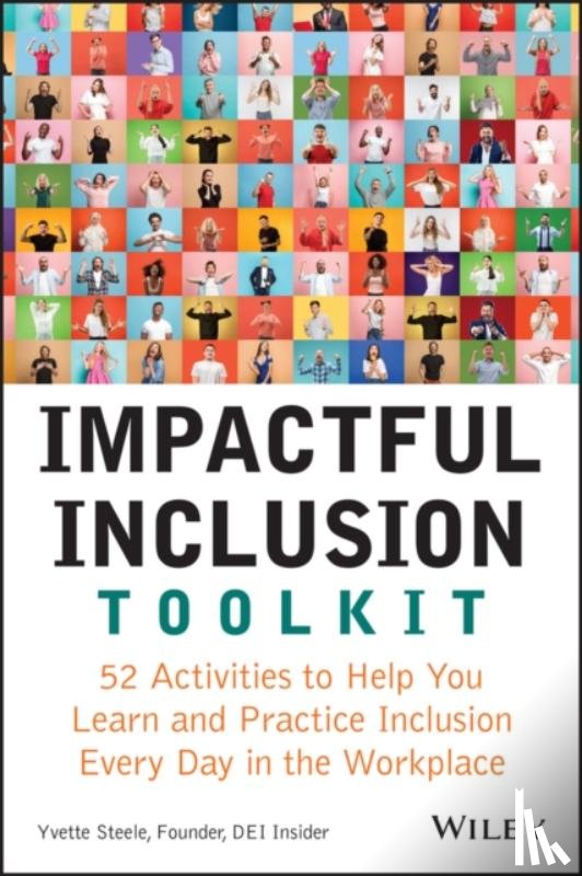 Steele, Yvette (YMCA-USA; National Urban League; Chicagoland Chamber of Commerce) - Impactful Inclusion Toolkit
