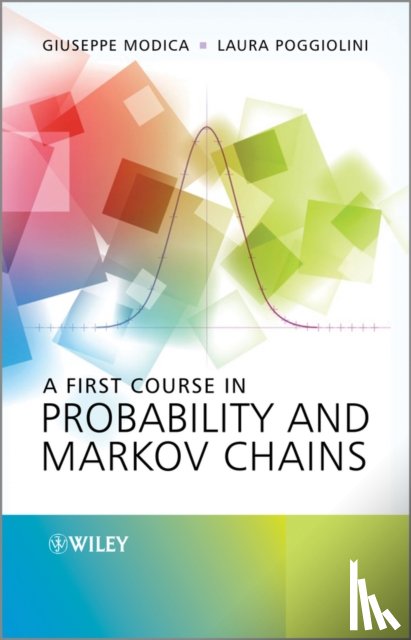 Modica, Giuseppe, Poggiolini, Laura - A First Course in Probability and Markov Chains