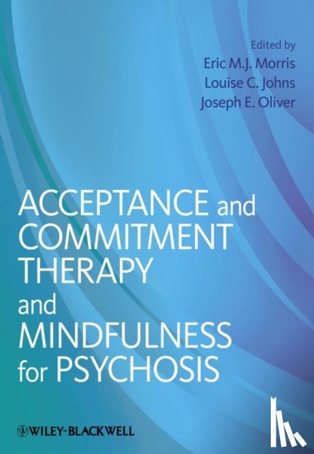  - Acceptance and Commitment Therapy and Mindfulness for Psychosis