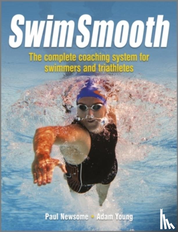 Newsome, Paul, Young, Adam - Swim Smooth