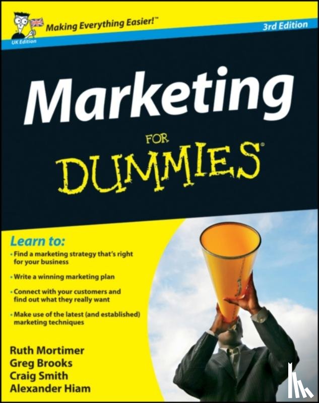 Mortimer, Ruth, Brooks, Gregory, Smith, Craig (Haymarket Publishing, London, UK), Hiam, Alexander (University of Massachusetts at Amherst) - Marketing For Dummies