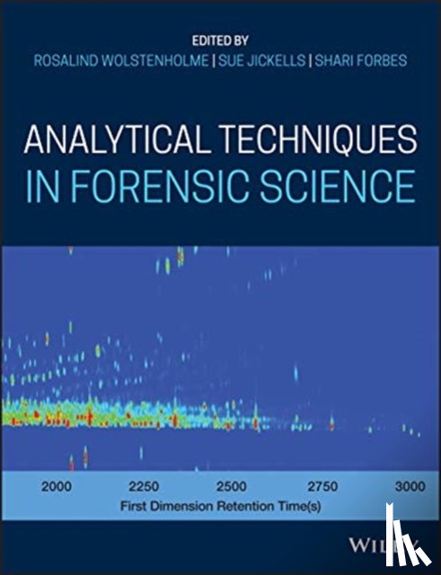  - Analytical Techniques in Forensic Science