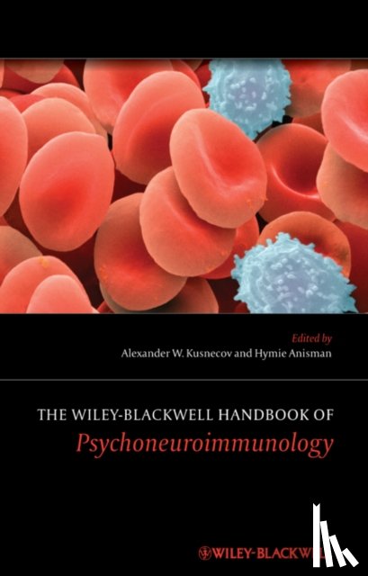  - The Wiley-Blackwell Handbook of Psychoneuroimmunology