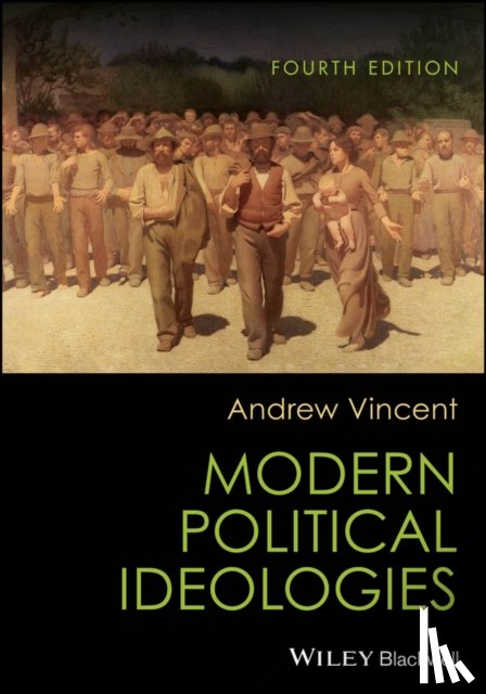 Vincent, Andrew (University of Sheffield) - Modern Political Ideologies