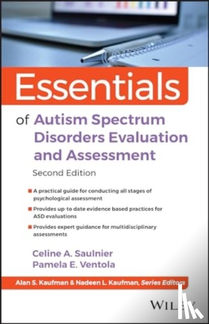 Saulnier, Celine A. (Emory University School of Medicine, Ventola, Pamela E. (Yale Child Study Center - Essentials of Autism Spectrum Disorders Evaluation and Assessment