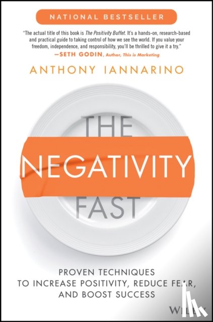Iannarino, Anthony - The Negativity Fast