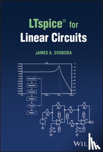 Svoboda, James A. (Clarkson University) - LTspice® for Linear Circuits
