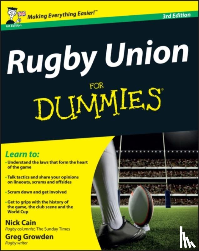 Cain, Nick, Growden, Greg - Rugby Union For Dummies, UK Edition
