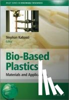  - Bio-Based Plastics