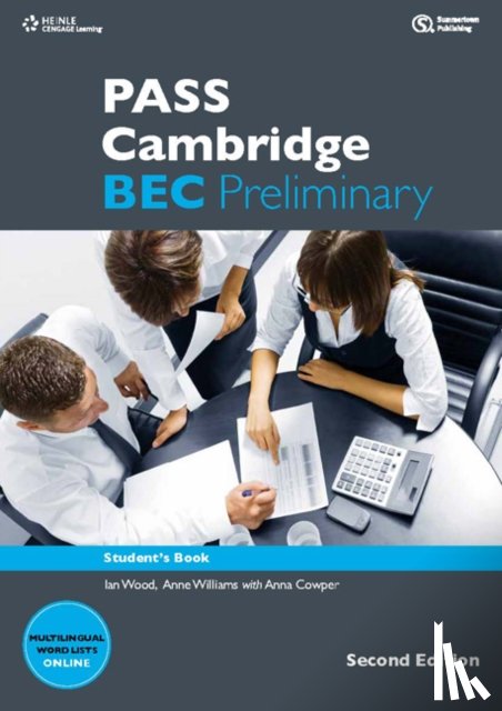 Wood, Ian, Williams, Anne (University of Georgia, Pile, Louise, Whitehead, Russell - PASS Cambridge BEC Preliminary