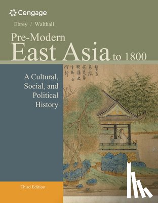 Ebrey, Patricia (University of Washington, Walthall, Anne (University of California - Pre-Modern East Asia