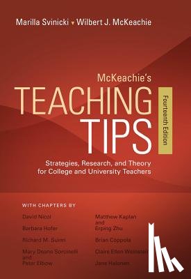 McKeachie, Wilbert (University of Michigan), Svinicki, Marilla (University of Texas at Austin) - McKeachie's Teaching Tips