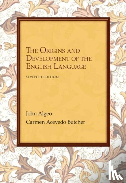 Algeo, John (University of Georgia, Butcher, Carmen (Shorter University - Workbook: Problems for Algeo/Butcher's The Origins and Development of the English Language, 7th