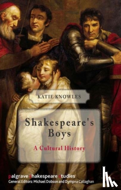 Knowles, K. - Shakespeare's Boys
