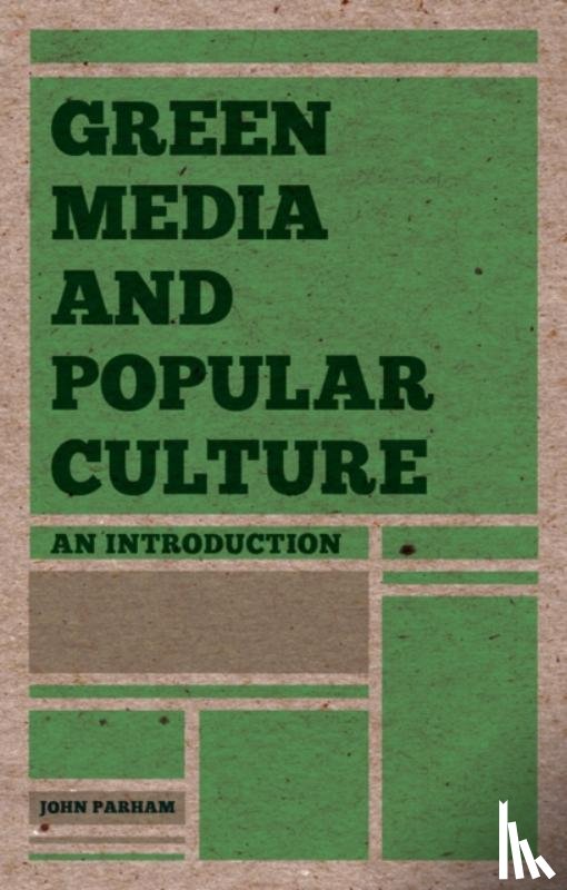 Parham, John - Green Media and Popular Culture