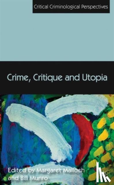 Malloch, Margaret, Munro, Bill - Crime, Critique and Utopia