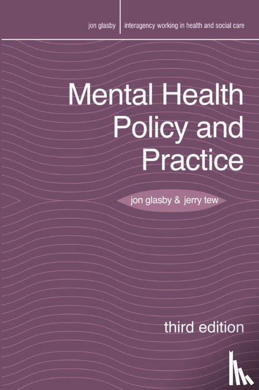 Glasby, Jon (University of Birmingham, Tew, Jerry (University of Birmingham - Mental Health Policy and Practice