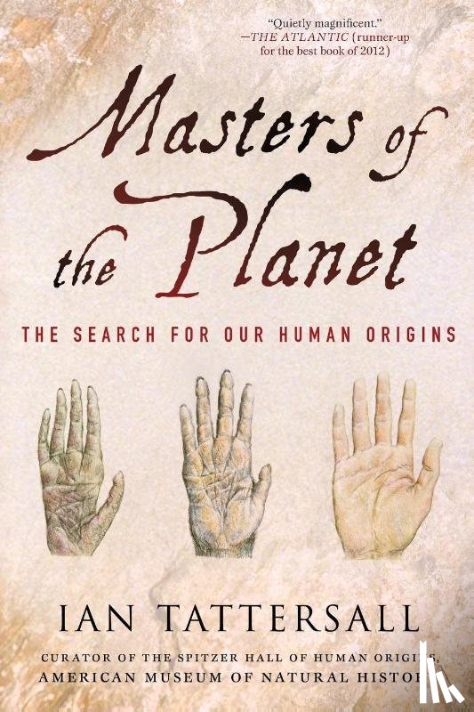 Tattersall, Ian - Masters of the Planet