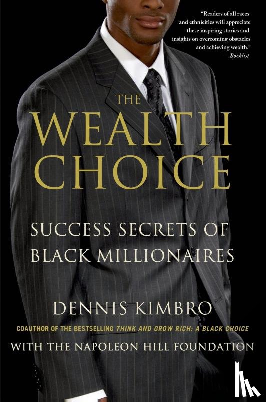 Dennis Kimbro - The Wealth Choice