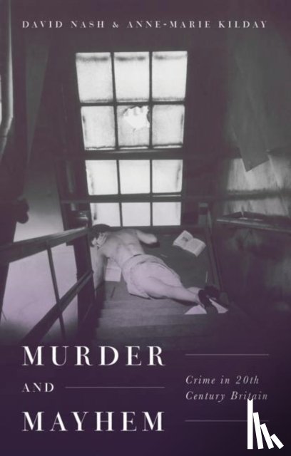 Nash, Professor David, Kilday, Anne-Marie - Murder and Mayhem