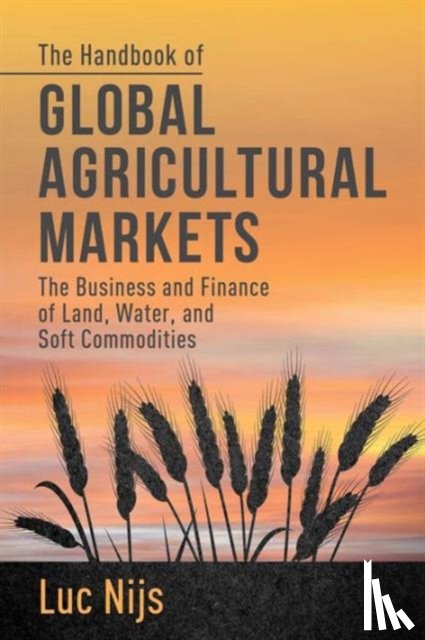Nijs, L. - The Handbook of Global Agricultural Markets