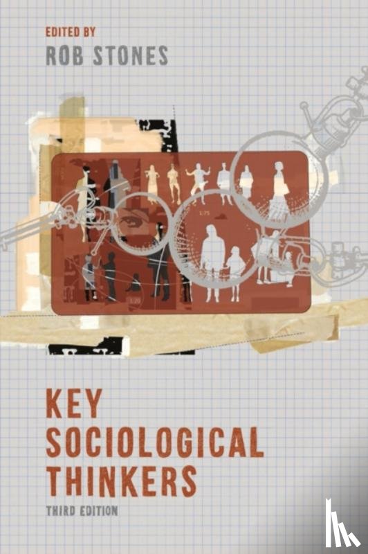  - Key Sociological Thinkers