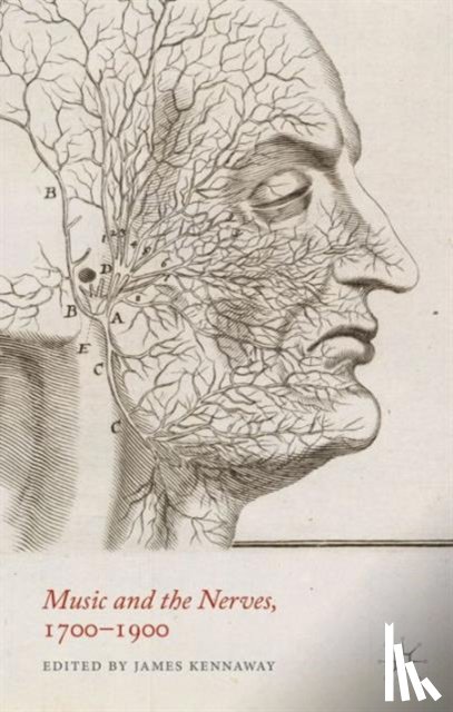 - Music and the Nerves, 1700-1900
