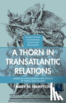 Hampton, M. - A Thorn in Transatlantic Relations