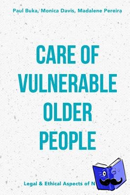 Buka, Paul, Pereira, Madalene, Davis, Monica - Care of Vulnerable Older People