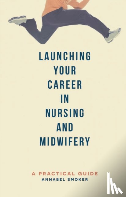 Smoker, Annabel (University of Southampton - Launching Your Career in Nursing and Midwifery