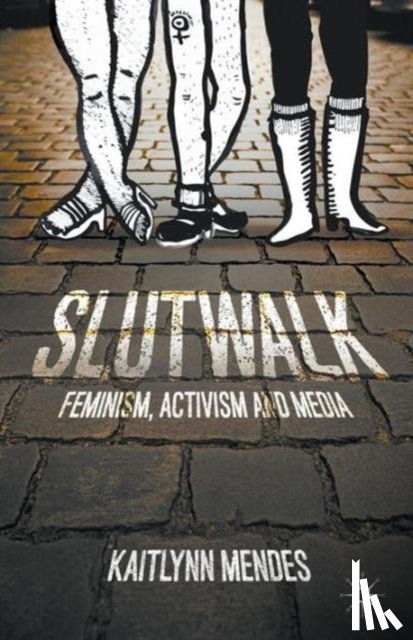 Mendes, K. - SlutWalk