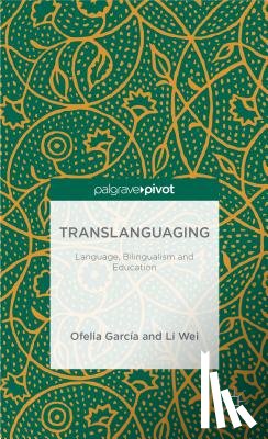 Garcia, O., Wei, L. - Translanguaging