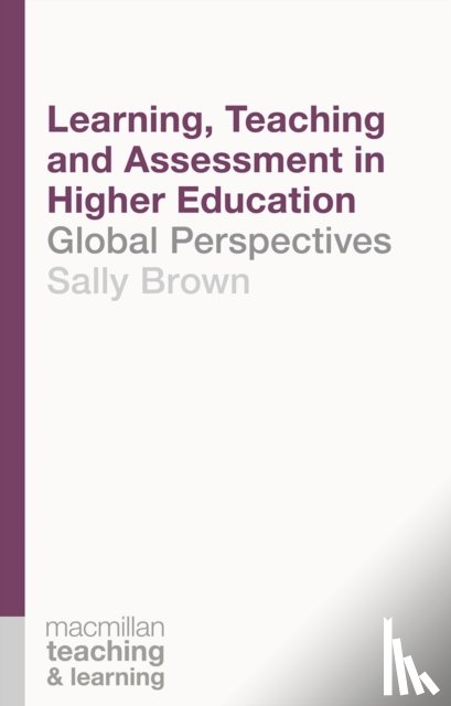 Brown, Sally (Newcastle) - Learning, Teaching and Assessment in Higher Education