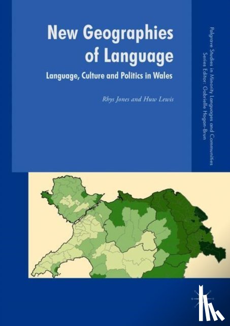 Jones, Rhys, Lewis, Huw - New Geographies of Language
