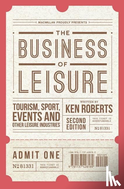 Roberts, Kenneth - The Business of Leisure