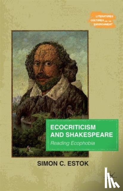 Estok, Simon C. - Ecocriticism and Shakespeare