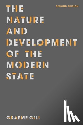 Gill, Graeme - The Nature and Development of the Modern State