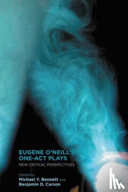  - Eugene O’Neill’s One-Act Plays